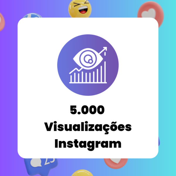 5.000 Visualizações Instagram